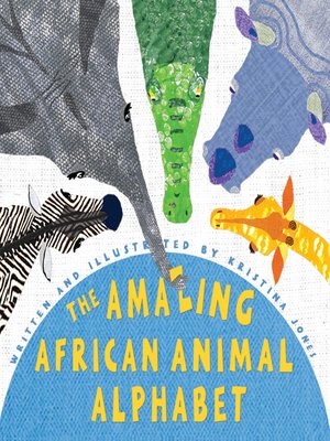 cover image of The Amazing African Animal Alphabet